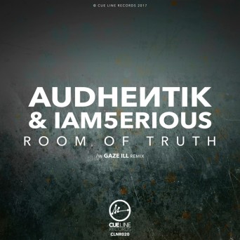 Audhentik & IAm5erious – Room Of Truth