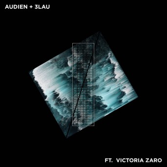 Audien & 3LAU – Hot Water (feat. Victoria Zaro)
