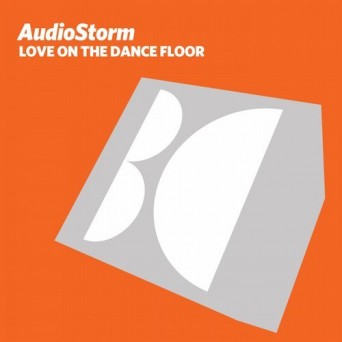 AudioStorm – Love on the Dance Floor