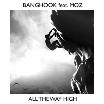 Banghook – All The Way High
