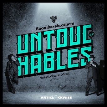 Boombassbrothers – Untouchables