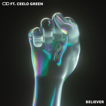 CID ft. CeeLo Green – Believer