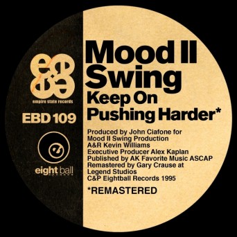 Mood II Swing – Keep On Pushing Harder