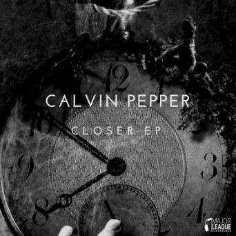 Calvin Pepper – Closer EP