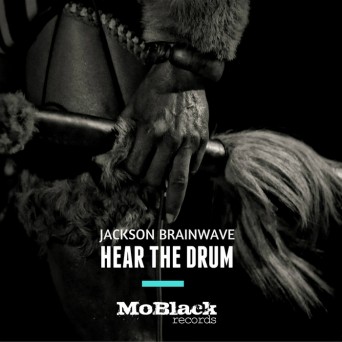 Jackson Brainwave – Hear the Drum