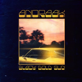 Anoraak – Black Gold Sun