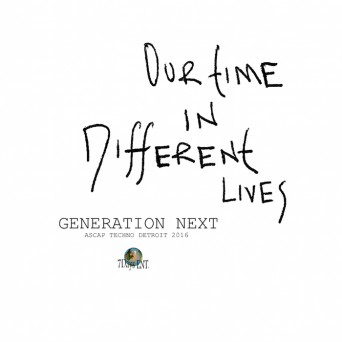 Generation Next – Our Time in Different Lives
