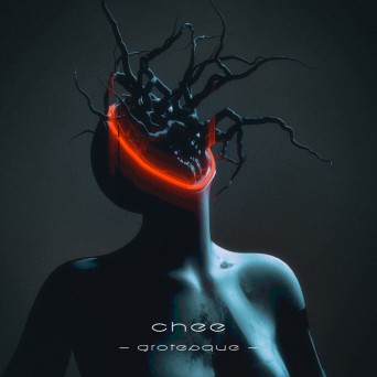 Chee – Grotesque
