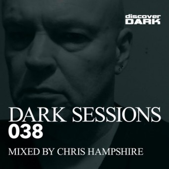 Chris Hampshire – Dark Sessions Radio 038