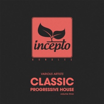 Incepto Bundles: Classic Progressive House, Vol. 3