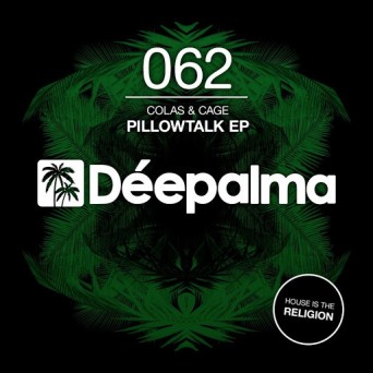 Colas & Cage – Pillowtalk EP