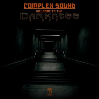 Complex Sound – Welcome To The Darkness