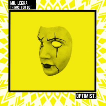 Mr. Lekka – Things You Do
