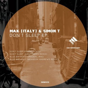 Max (Italy) & Simon T – Don’t Sleep