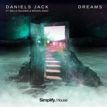 Daniels Jack – Dreams (feat. Bella Goldwin & Mikhail Rado)