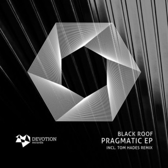 Black Roof – Pragmatic EP