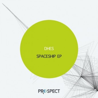 Dhes – Spaceship EP