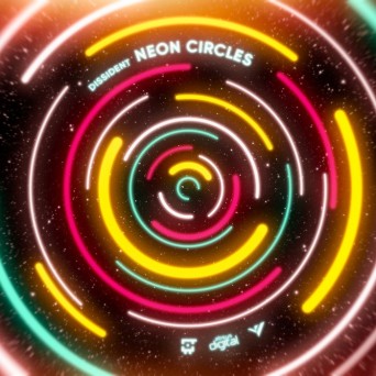 Dissident – Neon Circles