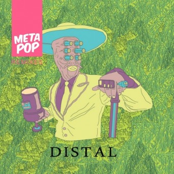 Distal – Psychomagic in an Adobe Home: MetaPop Remixes
