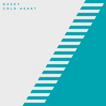 Dusky – Cold Heart