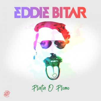 Eddie Bitar – Plata O Plomo