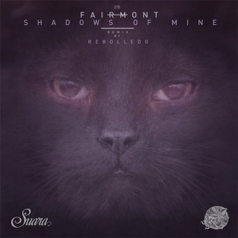 Fairmont – Shadows Of Mine EP