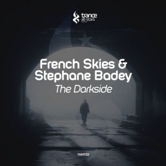 French Skies & Stephane Badey – The Darkside