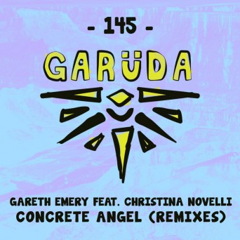 Gareth Emery & Christina Novelli – Concrete Angel (The Remixes 2017)