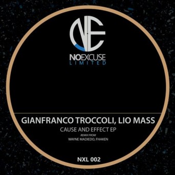 Gianfranco Troccoli & Lio Mass (IT) – Cause & Effect