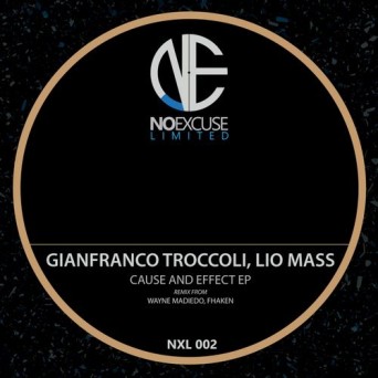 Gianfranco Troccoli & Lio Mass (IT) – Cause & Effect