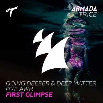 Going Deeper & Deep Matter ft. AWR – First Glimpse