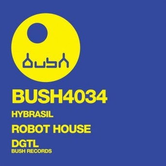 Hybrasil – Robot House EP