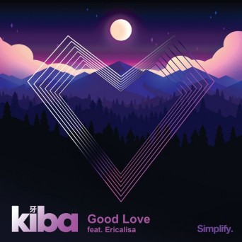 Kiba & Ericalisa – Good Love (feat. Ericalisa)