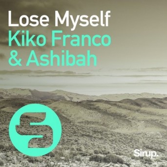 Kiko Franco & Ashibah – Lose Myself