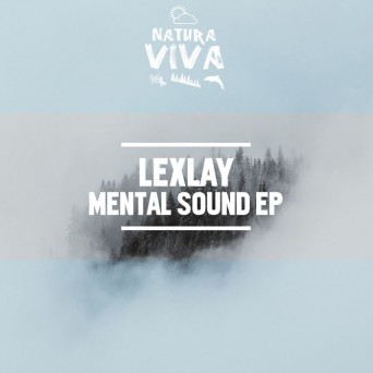 Lexlay – Mental Sound EP