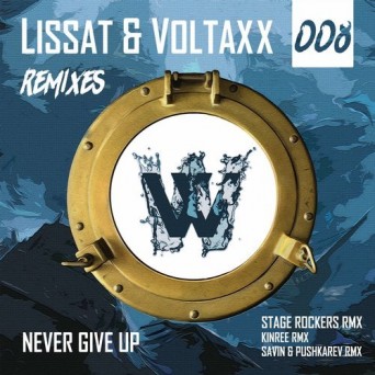 Lissat & Voltaxx – Never Give Up