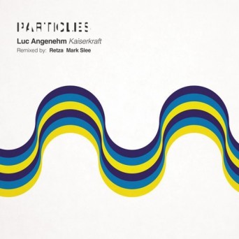 Luc Angenehm – Kaiserkraft (Mark Slee, Retza Remixes)