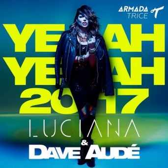 Luciana & Dave Aude – Yeah Yeah 2017