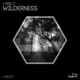 Lyrik C – Wilderness EP