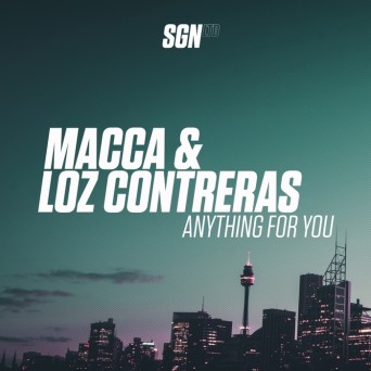 Macca & Loz Contreras – Anything for You