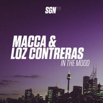 Macca & Loz Contreras – In the Mood