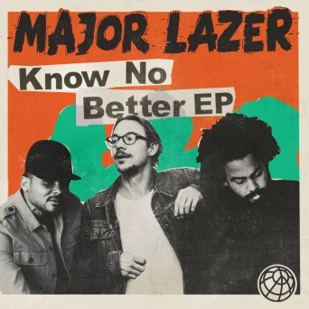 Major Lazer – Know No Better (Remixes)