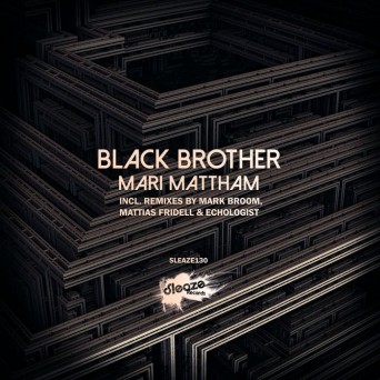 Mari Mattham – Black Brother
