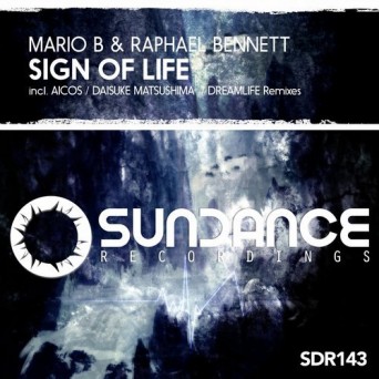 Mario B & Raphael Bennett – Sign Of Life