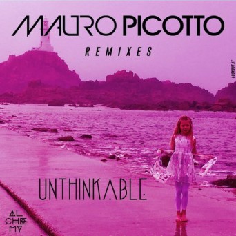 Mauro Picotto – Unthinkable Remixes