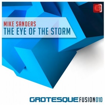 Mike Sanders – The Eye of the Storm