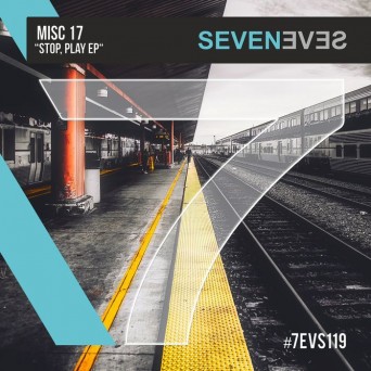 Misc 17 – Stop, Play EP