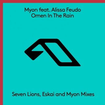Myon & Alissa Feudo – Omen In The Rain (Remixes)
