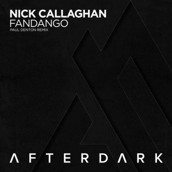 Nick Callaghan – Fandango (Paul Denton Remix)