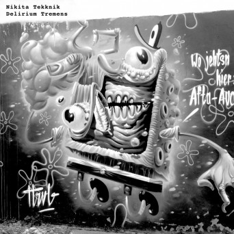 Nikita Tekknik – Delirium Tremens